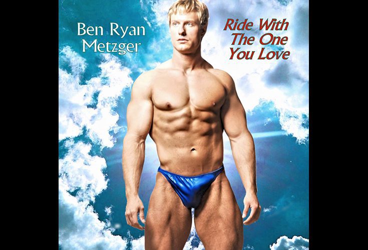 Ben Ryan Metzger - Ride With The One You Love Cover Art