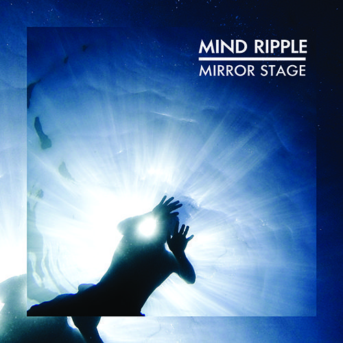 Mind Ripple - Mirror Stage-2