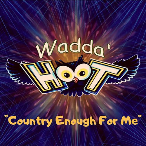 Wadda' Hoot-2