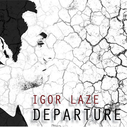 Igor Laze - Departure-2
