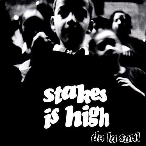 Stakes-Is-High-by-De-La-Soul-1996