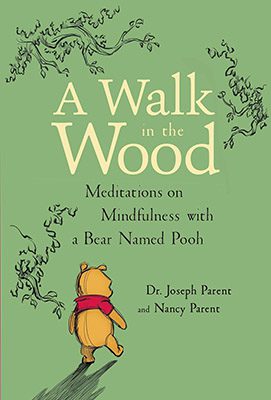 Meditations on Mindfulness with a Bear Named Pooh