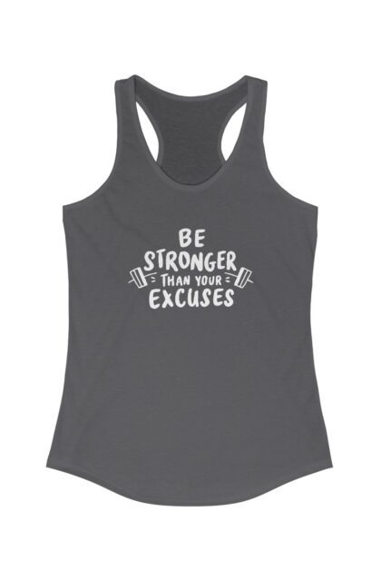 'Be Stronger Than Your Excuses' Women's Racerback Tank Tops