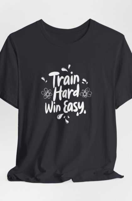 'Train Hard, Win Easy' Women's Top T-Shirt